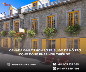  Canada đầu tư hơn 9,3 triệu đô để hỗ trợ cộng đồng Pháp ngữ thiểu số