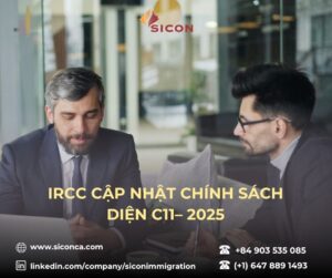 IRCC CẬP NHẬT CHÍNH SÁCH DIỆN C11– 2025