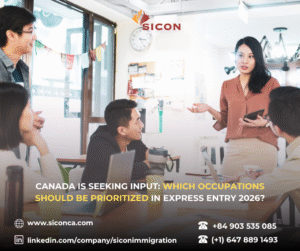 Canada is seeking input: Which occupations should be prioritized in Express Entry 2026?