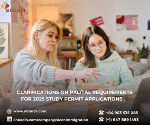 Clarifications on PAL/TAL Requirements for 2025 Study Permit Applications 🎓