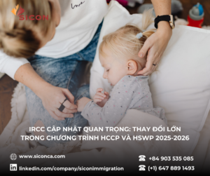 IRCC cập nhật quan trọng: Thay đổi lớn trong chương trình HCCP và HSWP 2025-2026