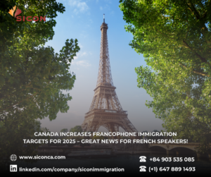 Canada Increases Francophone Immigration Targets for 2025 – Great News for French Speakers!